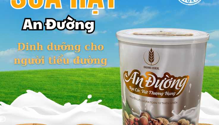 Sữa Hạt An Đường - Dành Cho Người Tiểu Đường